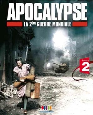 Apocalypse: La 2e Guerre Mondiale