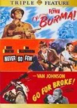 3 Movies: Objective Burma/Never So Few/Go For Broke
