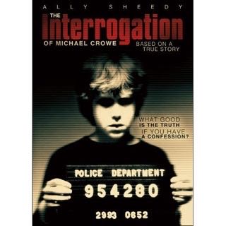 Interrogation Of Michael Crowe, The
