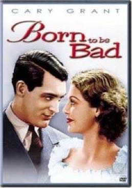 Born To Be Bad