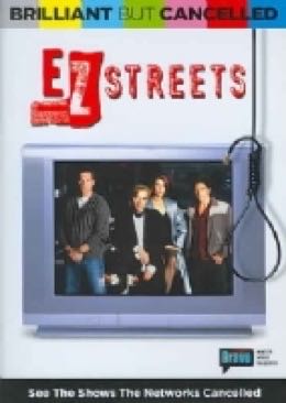 Brilliant But Canceled: EZ Streets